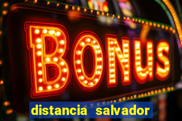 distancia salvador senhor do bonfim